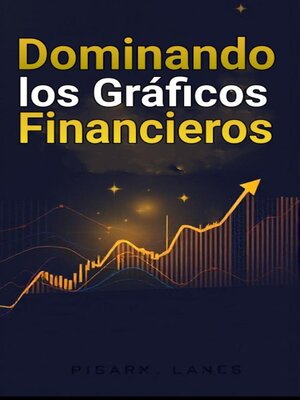 cover image of Dominando los Gráficos Financieros